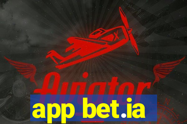 app bet.ia